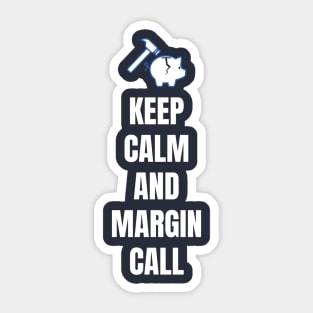 Keep Calm and Margin Call Sticker